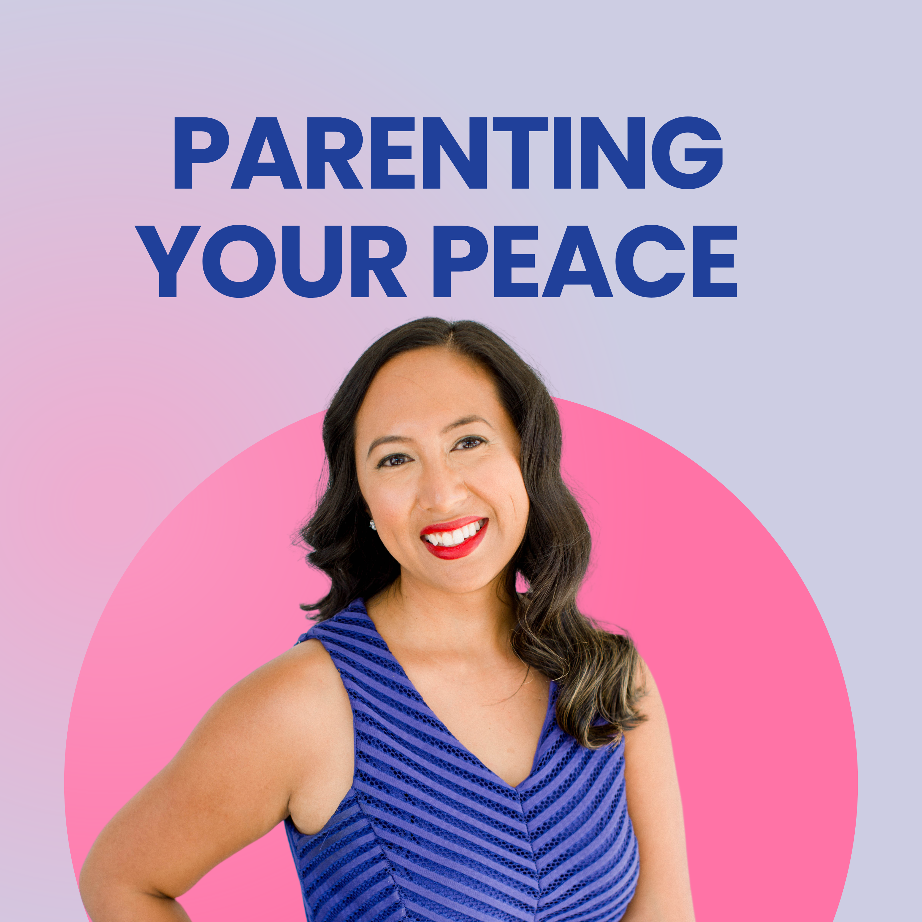 Parenting Your Peace Podcast Cover Art